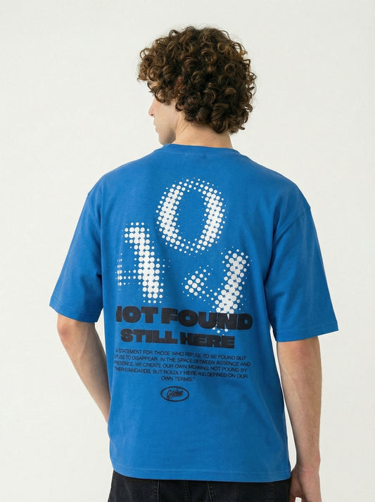 Men’s Oversized Blue Graphic T-Shirt – “Not Found Still Here” Back Print | Cotton Blend Drop Shoulder Streetwear Tee